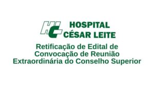 Retificação - Edital de Convocação Reunião do Conselho do HCL